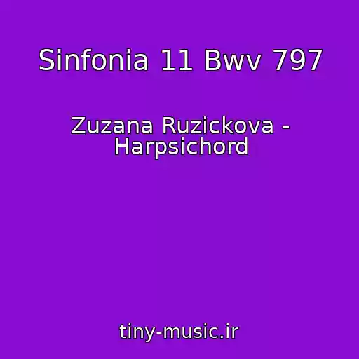 کاور آهنگ Sinfonia 11 Bwv 797 از Zuzana Ruzickova - Harpsichord