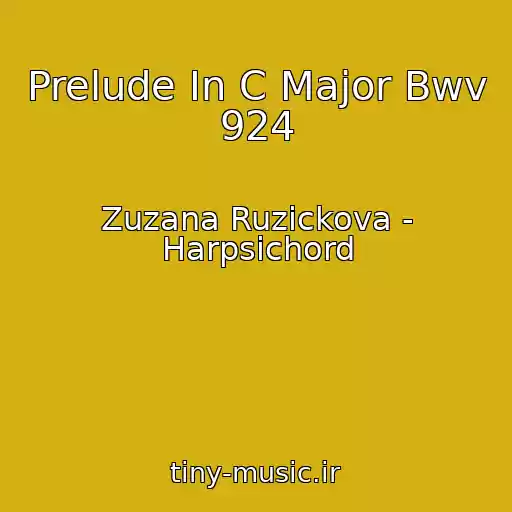 کاور آهنگ Prelude In C Major Bwv 924 از Zuzana Ruzickova - Harpsichord