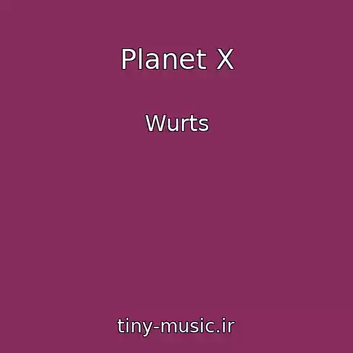 کاور آهنگ Planet X از Wurts