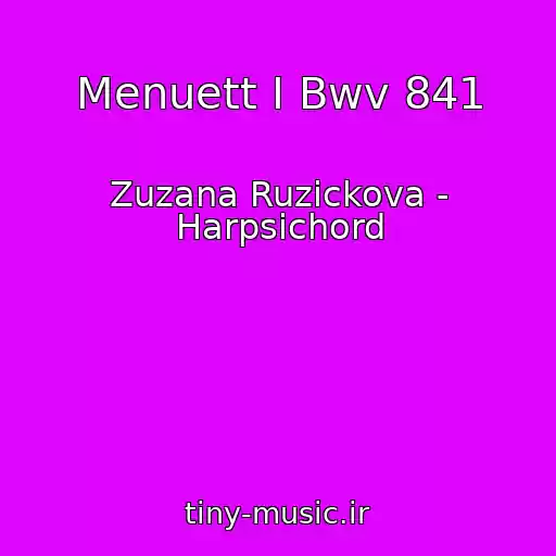 کاور آهنگ Menuett I Bwv 841 از Zuzana Ruzickova - Harpsichord