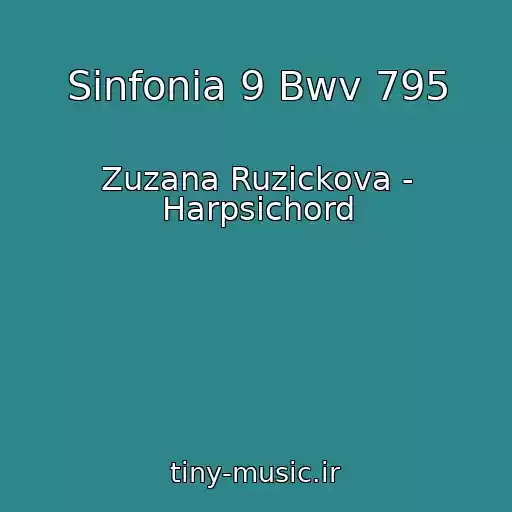 کاور آهنگ Sinfonia 9 Bwv 795 از Zuzana Ruzickova - Harpsichord