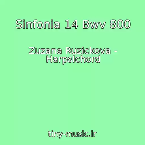 کاور آهنگ Sinfonia 14 Bwv 800 از Zuzana Ruzickova - Harpsichord