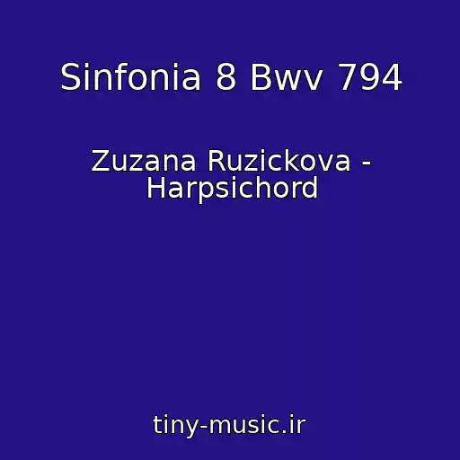 کاور آهنگ Sinfonia 8 Bwv 794 از Zuzana Ruzickova - Harpsichord