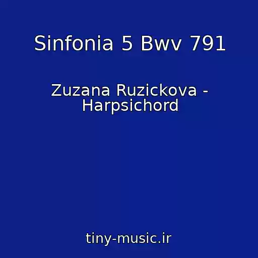 کاور آهنگ Sinfonia 5 Bwv 791 از Zuzana Ruzickova - Harpsichord