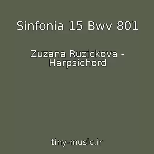 کاور آهنگ Sinfonia 15 Bwv 801 از Zuzana Ruzickova - Harpsichord
