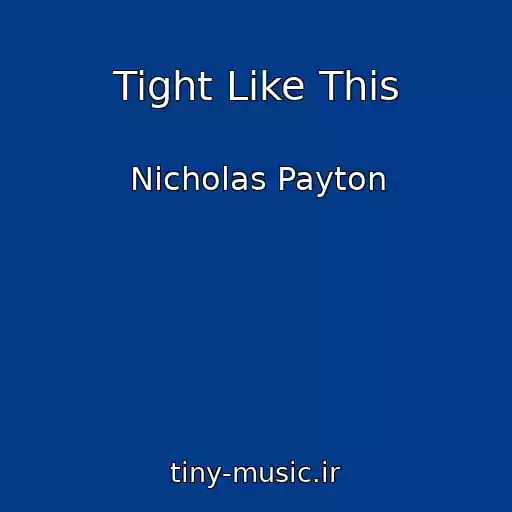 کاور آهنگ Tight Like This از Nicholas Payton