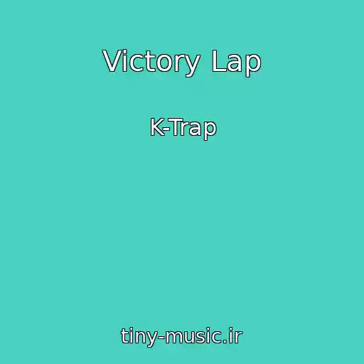 کاور آهنگ Victory Lap از K-Trap