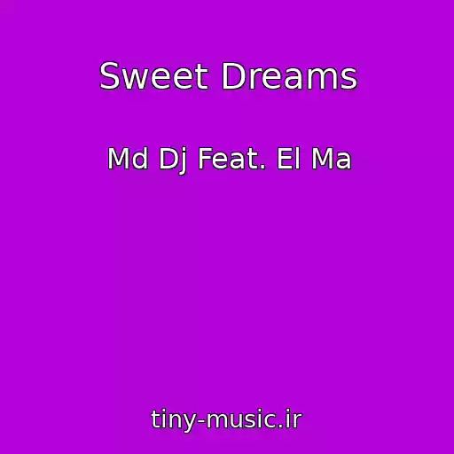 کاور آهنگ Sweet Dreams از Md Dj Feat. El Ma