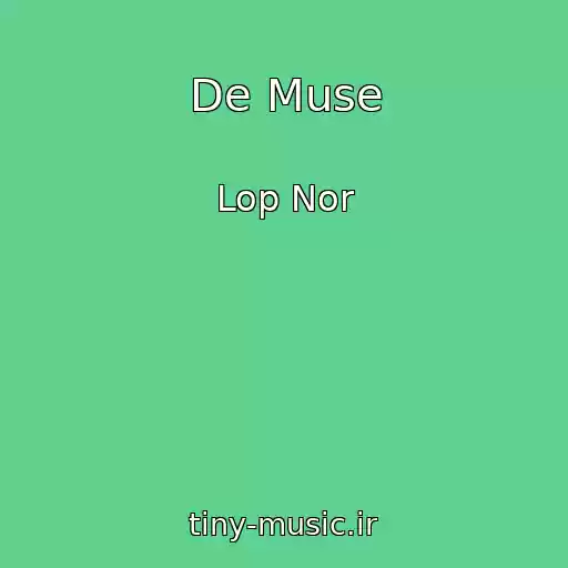 کاور آهنگ De Muse از Lop Nor