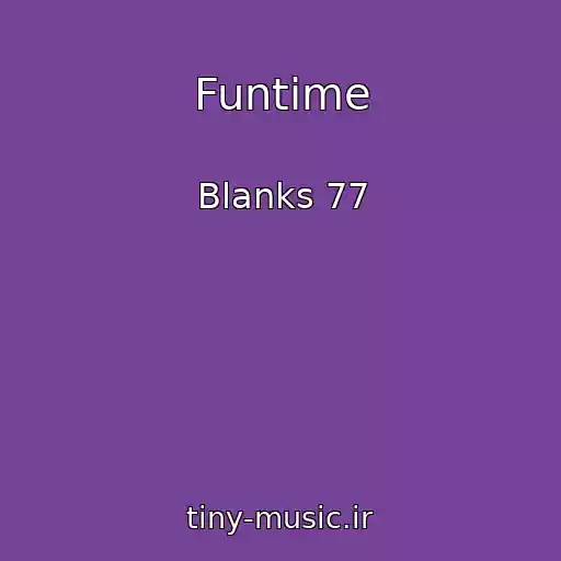 کاور آهنگ Funtime از Blanks 77