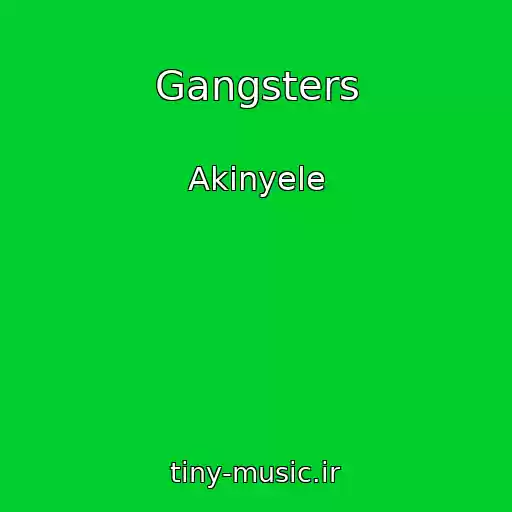 کاور آهنگ Gangsters از Akinyele