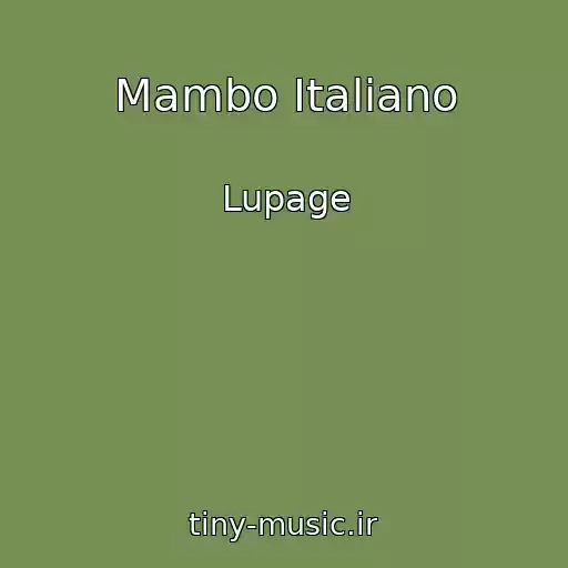کاور آهنگ Mambo Italiano از Lupage