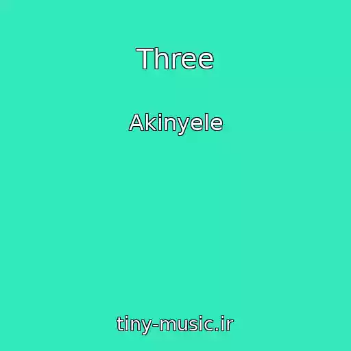 کاور آهنگ Three از Akinyele