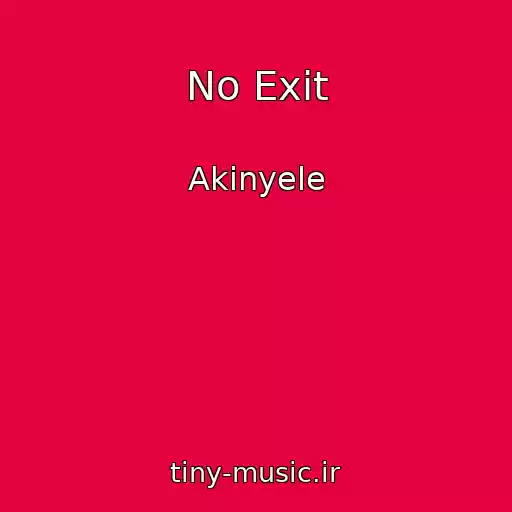 کاور آهنگ No Exit از Akinyele