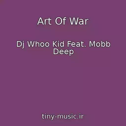 کاور آهنگ Art Of War از Dj Whoo Kid Feat. Mobb Deep