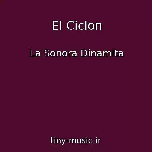 کاور آهنگ El Ciclon از La Sonora Dinamita