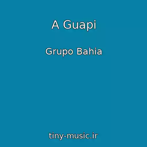 کاور آهنگ A Guapi از Grupo Bahia