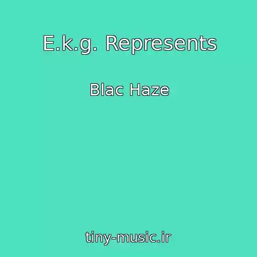 کاور آهنگ E.k.g. Represents از Blac Haze