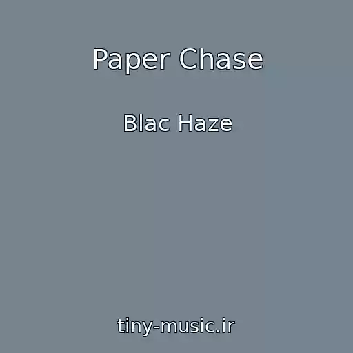 کاور آهنگ Paper Chase از Blac Haze