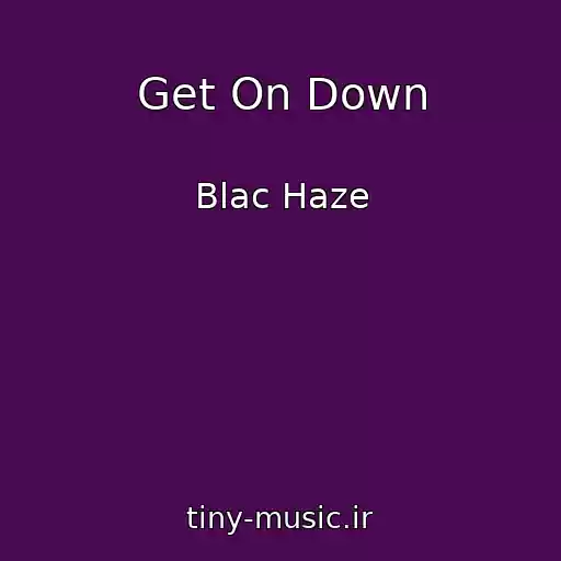 کاور آهنگ Get On Down از Blac Haze