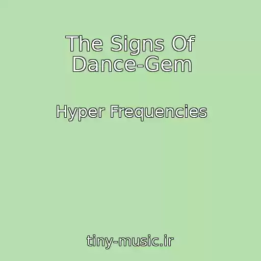 کاور آهنگ The Signs Of Dance-Gem از Hyper Frequencies