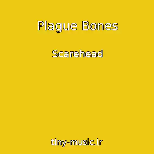 کاور آهنگ Plague Bones از Scarehead