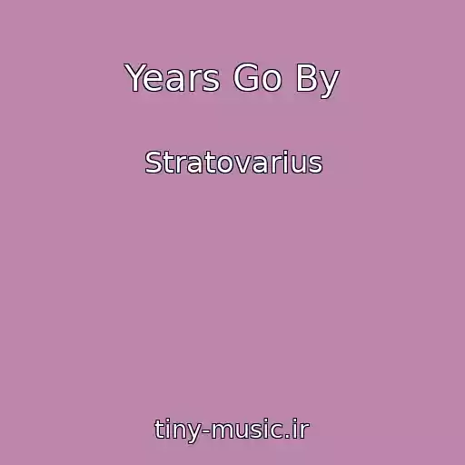 کاور آهنگ Years Go By از Stratovarius