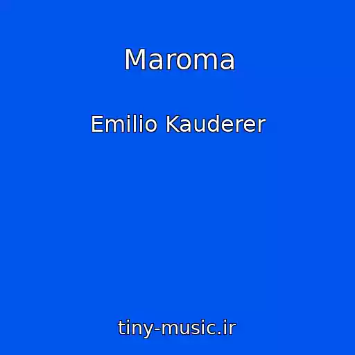 کاور آهنگ Maroma از Emilio Kauderer
