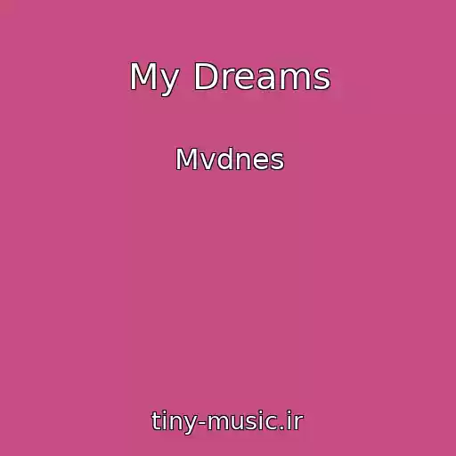 کاور آهنگ My Dreams از Mvdnes