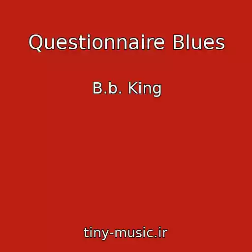 کاور آهنگ Questionnaire Blues از B.b. King