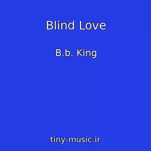 کاور آهنگ Blind Love از B.b. King