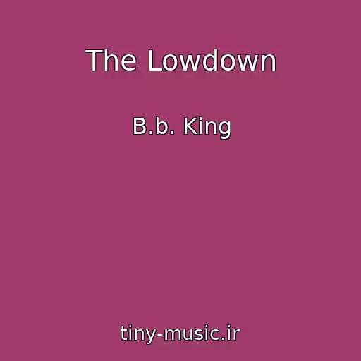 کاور آهنگ The Lowdown از B.b. King