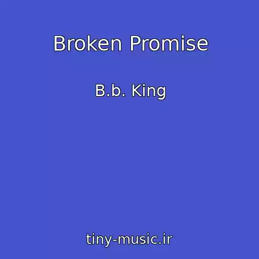 کاور آهنگ Broken Promise از B.b. King