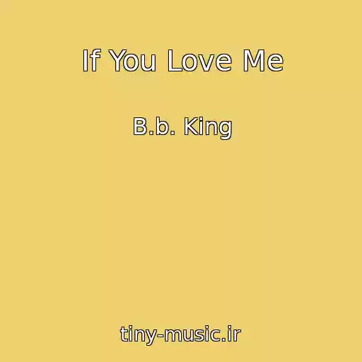 کاور آهنگ If You Love Me از B.b. King