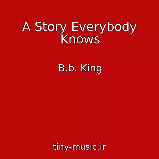 کاور آهنگ A Story Everybody Knows از B.b. King