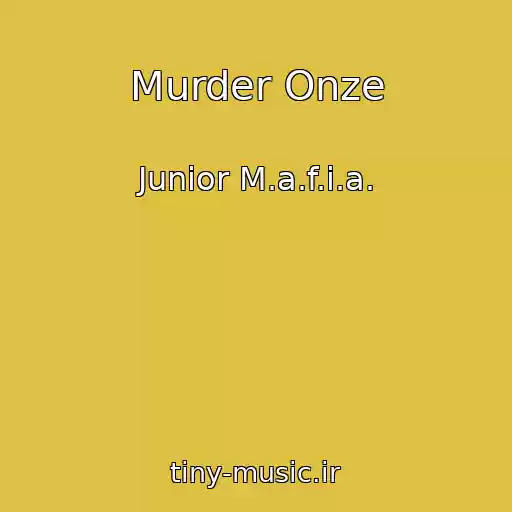 کاور آهنگ Murder Onze از Junior M.a.f.i.a.