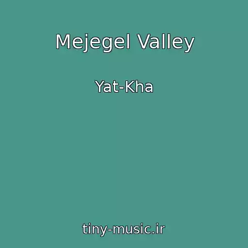 کاور آهنگ Mejegel Valley از Yat-Kha