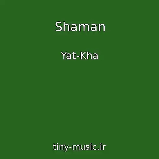 کاور آهنگ Shaman از Yat-Kha