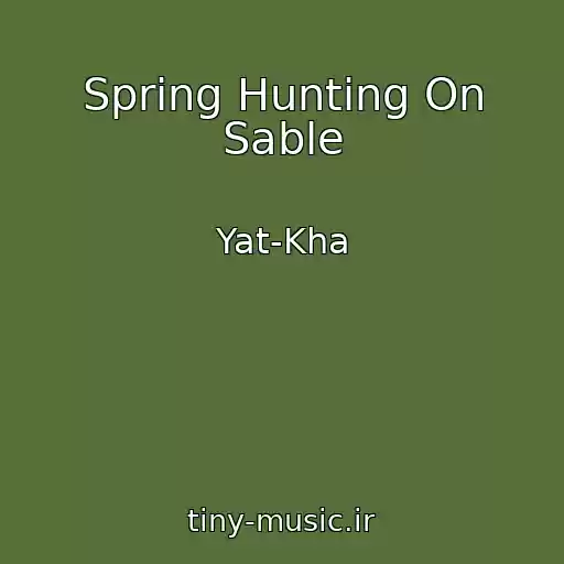 کاور آهنگ Spring Hunting On Sable از Yat-Kha