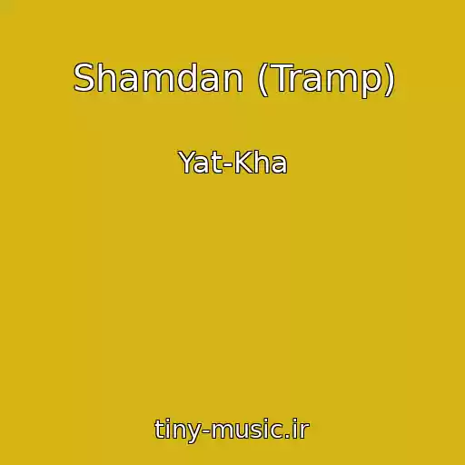 کاور آهنگ Shamdan (Tramp) از Yat-Kha