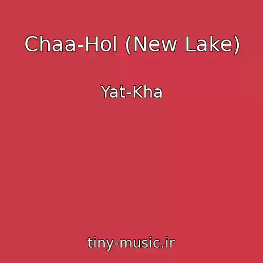 کاور آهنگ Chaa-Hol (New Lake) از Yat-Kha
