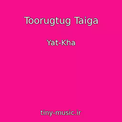 کاور آهنگ Toorugtug Taiga از Yat-Kha
