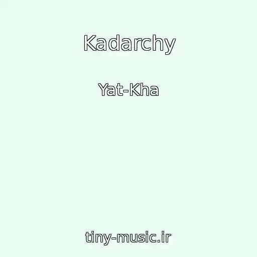 کاور آهنگ Kadarchy از Yat-Kha