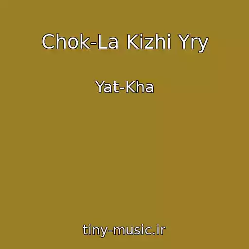 کاور آهنگ Chok-La Kizhi Yry از Yat-Kha