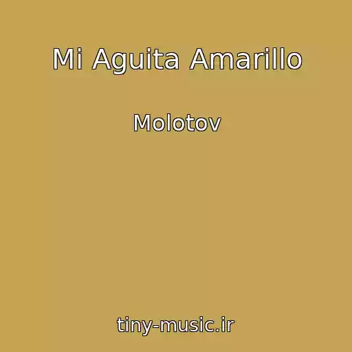کاور آهنگ Mi Aguita Amarillo از Molotov
