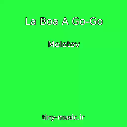 کاور آهنگ La Boa A Go-Go از Molotov