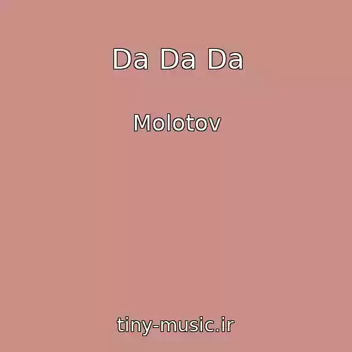 کاور آهنگ Da Da Da از Molotov