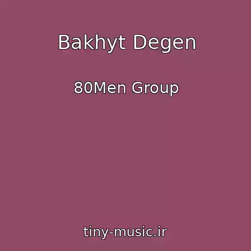 کاور آهنگ Bakhyt Degen از 80Men Group