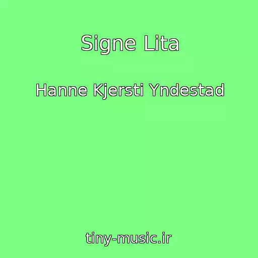 کاور آهنگ Signe Lita از Hanne Kjersti Yndestad