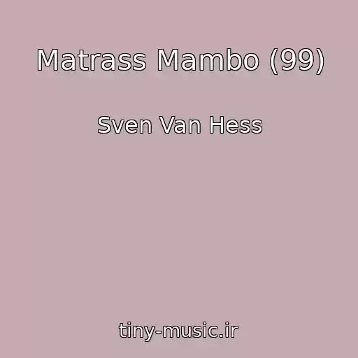 کاور آهنگ Matrass Mambo (99) از Sven Van Hess